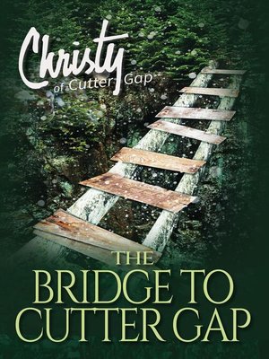 cover image of The Bridge to Cutter Gap